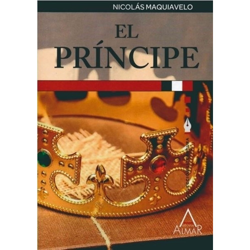 El Principe - Clasicos De La Literatura - Maquiavelo, de Maquiavelo, Nicolás. Editorial Almar, tapa blanda en español, 2022