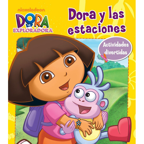 Dora Y Las Estaciones, De Nickelodeon., Vol. Volumen Unico. Editorial Beascoa, Tapa Blanda, Edición 1 En Español, 2011