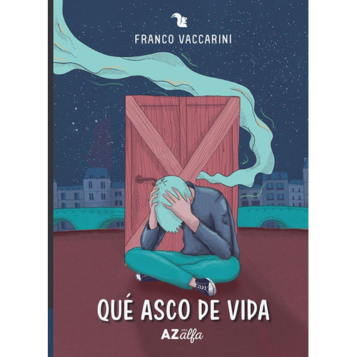 Que Asco De Vida, de Franco Vaccarini. Editorial AZ Editora, tapa blanda en español, 2023