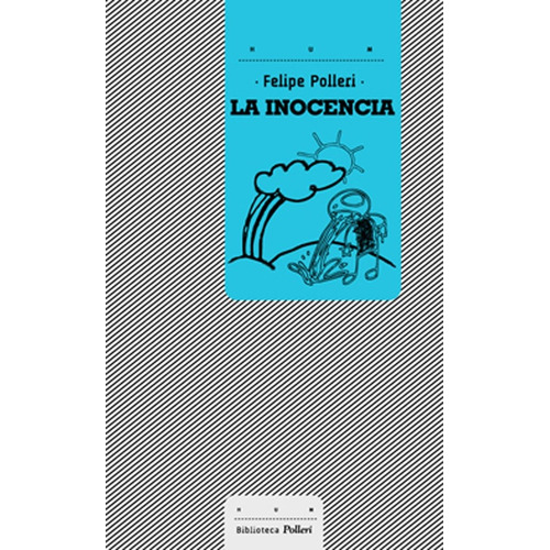 La Inocencia - Felipe Polleri - Hum (uy) - Lu Reads