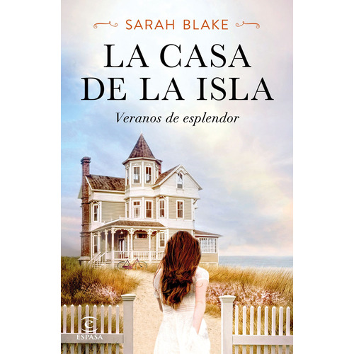 La casa de la isla, de Blake, Sarah. Serie Espasa Narrativa Editorial Espasa México, tapa blanda en español, 2020