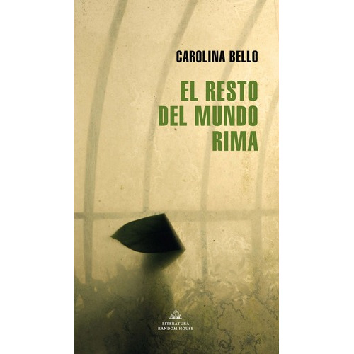 El Resto Del Mundo Rima, De Carolina Bello. Editorial Random House En Español