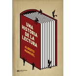 Una Historia De Lectura - Alberto Manguel - Siglo Xxi Libro