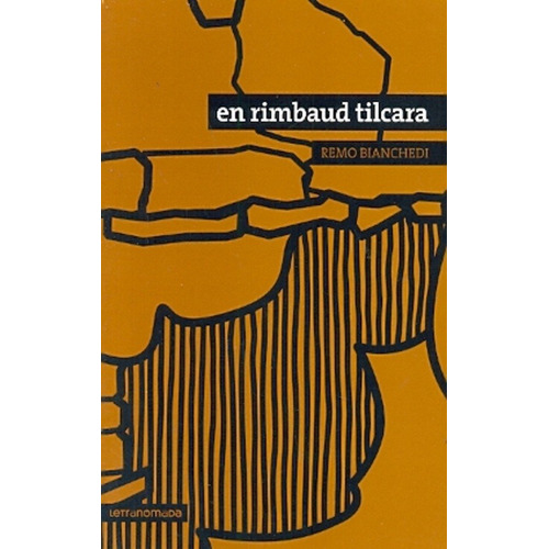 En Rimbaud Tilcara de Bianchedi Remo en Español Editorial Letranómada Tapa Blanda