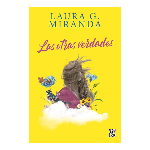 Las Otras Verdades - Laura G. Miranda