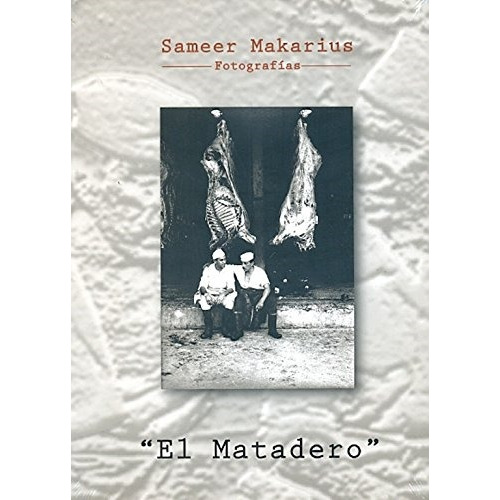 El Matadero - Carlos Marcos Makarius