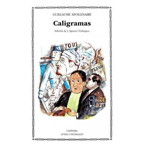 Caligramas, Guillaume Apollinaire, Ed. Cátedra