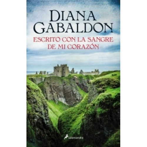 Escrito Con La Sangre De Mi Corazon - Outlander 8 - Gabaldon: No, de Gabaldon, Diana. Serie No, vol. No. Editorial Salamandra, tapa blanda, edición no en español, 2020