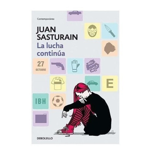 La Lucha Continua (debolsillo) - Sasturain Juan (libro)