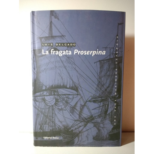 La Fragata Proserpina - Luis Delgado 