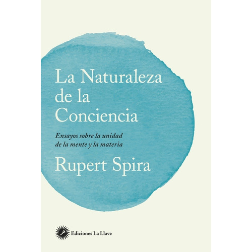 La Naturaleza De La Conciencia - Spira, Rupert