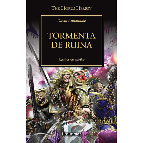 The Horus Heresy nÃÂº 46/54 Tormenta de Ruina, de Annandale, David. Editorial Minotauro, tapa blanda en español