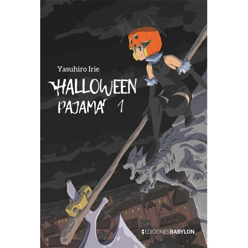 Halloween Pajama N 01, De Irie Yasuhiro. Editorial Ediciones Babylon, Tapa Blanda En Español