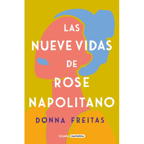 Libro Las Nueve Vidas De Rose Napolitano - Freitas, Donna