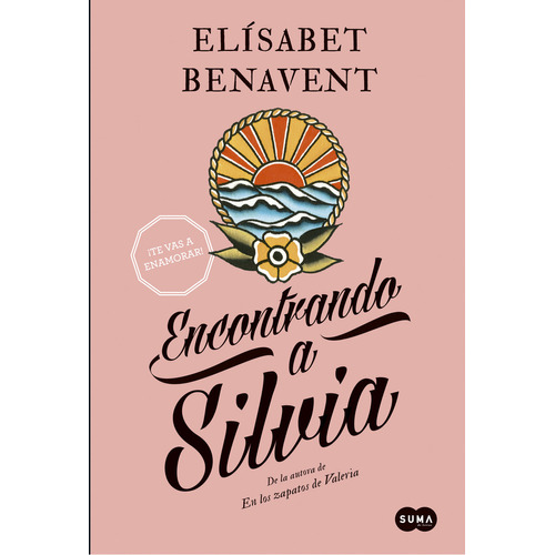 Encontrando a Silvia de Elisabet Benavent editorial Suma de Letras en Castellano