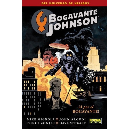 Bogavante Johnson  04 A Por El Bogavante! - Mike Mi, De Mike Mignola. Editorial Norma Editorial En Español