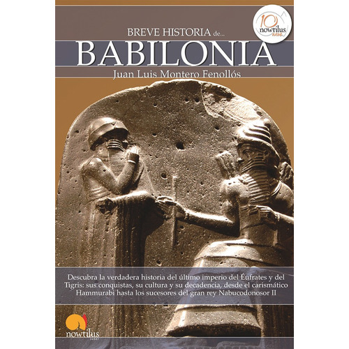 Breve Historia De Babilonia, De Juan Luis Montero Fenollós