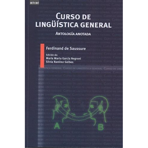 Curso De Lingüística General - Antología Anotada, De Ferdinand De Saussure. Editorial Akal (a), Tapa Blanda En Español
