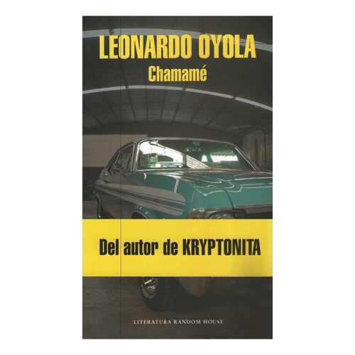 Libro Chamame - Leonardo Oyola - Editorial Random House