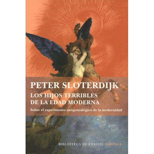 Los Hijos Terribles De La Edad Moderna - Peter Sloterdijk