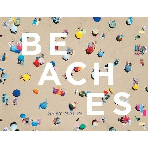 Beaches, De Gray Malin. Editorial Harry N. Abrams, Tapa Dura En Inglés, 0000