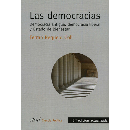 Las Democracias, De Requejo Coll Ferran. Editorial Ariel, Edición 2008 En Español
