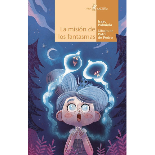 La Mision De Los Fantasmas, De Palmiola, Isaac. Editorial Algar Editorial, Tapa Blanda En Español