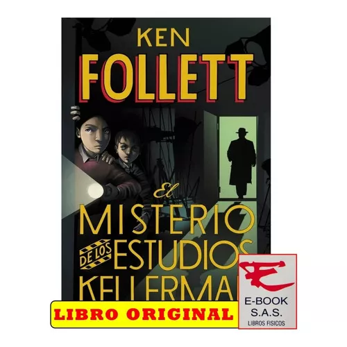 El Misterio De Los Estudios Kellerman, De Ken Follett,. Editorial Montena,  Tapa Blanda En Español