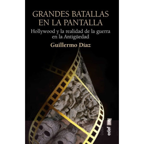 Grandes Batallas En La Pantalla, De Guillermo Diaz. Editorial Edaf En Español