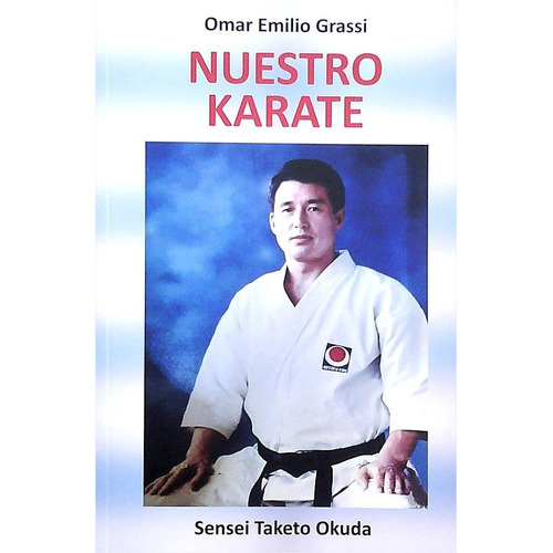 Nuestro Karate, De Omar Emilio Grassi. Editorial Artemisa En Español