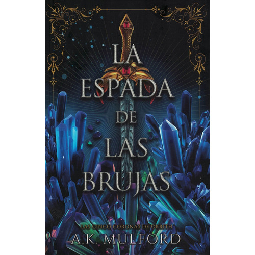 Espada De Las Brujas, La, De Mulford, A.k.. Editorial Umbriel Argentina, Tapa Tapa Blanda En Español, 2024