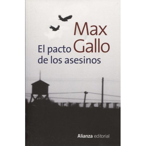 El Pacto De Los Asesinos - Max Gallo, de Max Gallo. Editorial Alianza en español