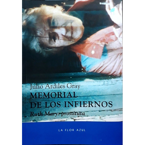 Memorial De Los Infiernos - Julio Ardiles Gray