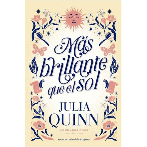 Más Brillante Que El Sol (las Hermanas Lyndon 2) - J. Quinn