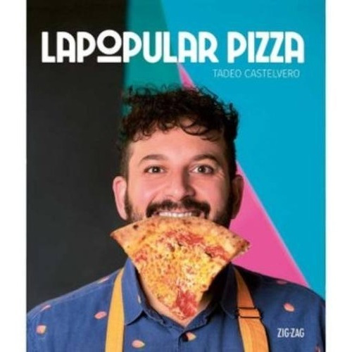 Libro La Popular Pizza - Tadeo Castelvero