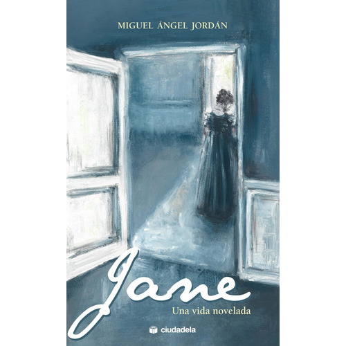 Jane:una Vida Novelada.(ciudadela) - Jordán, Miguel Ángel