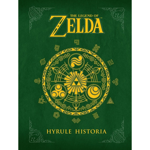 The Legend Of Zelda: Hyrule Historia Pasta Dura (ingles)