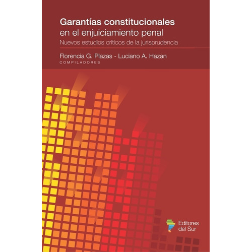 Garantías Constitucionales En El Enjuiciamiento Penal.