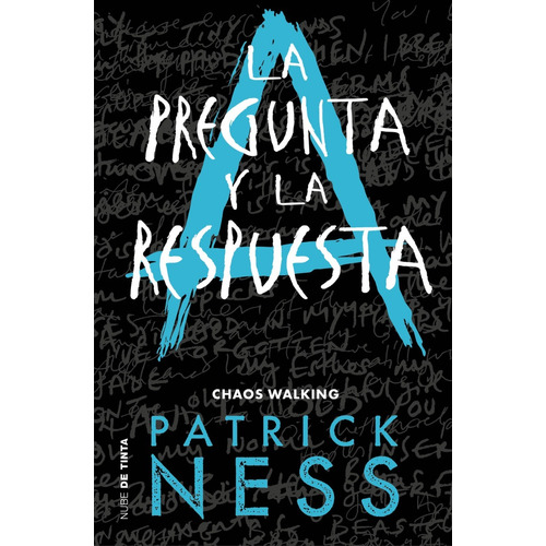 La Pregunta Y La Respuesta. Chaos Walking 2 - Patrick Ness