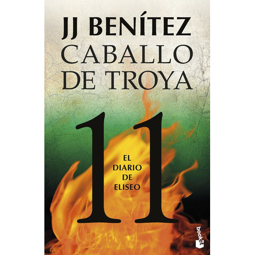El Diario De Eliseo. Caballo De Troya 11 ( Libro Original ), De J. J. Benitez, J. J. Benitez. Editorial Booket En Español