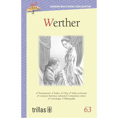 Werther Volumen 63, De Goethe, Johann Wolfgang Von Pinto, Margarita (adaptacion) Reyes, Marco Antonio (ilustraciones)., Vol. 1. Editorial Trillas, Tapa Blanda En Español, 2013