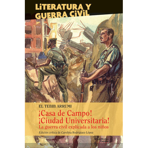 CASA DE CAMPO CIUDAD UNIVERSITARIA, de RUIZ ALBENIZ, VICTOR. Editorial Guillermo Escolar Editor, tapa blanda en español