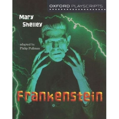 Frankenstein - Oxford Playscripts, de Wollstonecraft Shelley, Mary. Editorial Oxford University Press, tapa blanda en inglés internacional, 2003