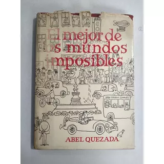 Libro - El Mejor De Los Mundos Imposibles 