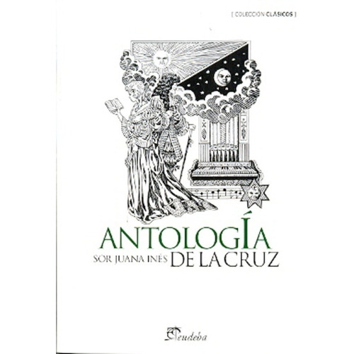 Libro Antologia - Sor Juana Ines De La Cruz