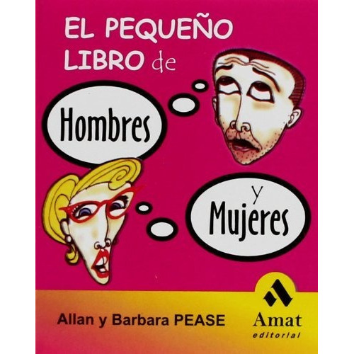 El Peque¤o Libro De Hombres Y Mujeres, De Allan Pease. Editorial Amat, Tapa Blanda En Español