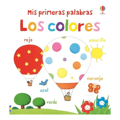 Mis Primeras Palabras: Los Colores, De Vv.aa. Editorial Usborne En Español