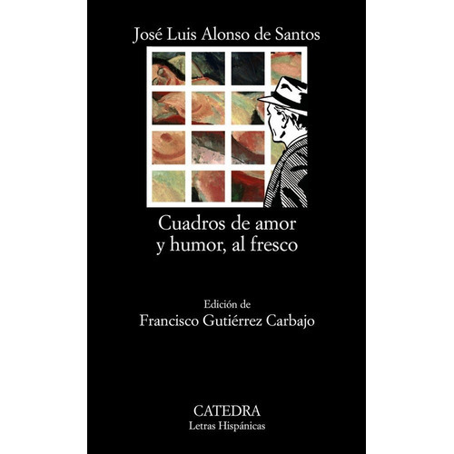 Cuadros De Amor Y Humor, Al Fresco, De Alonso De Santos, José Luis. Editorial Ediciones Cátedra, Tapa Blanda En Español