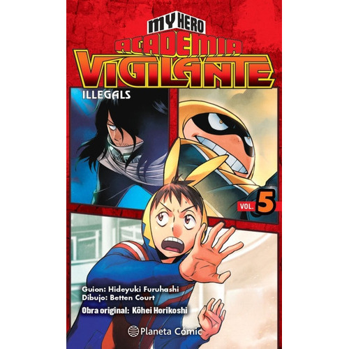 My Hero Academia Vigilante Illegals Nãâº 05, De Horikoshi, Kohei. Editorial Planeta Cómic, Tapa Blanda En Español