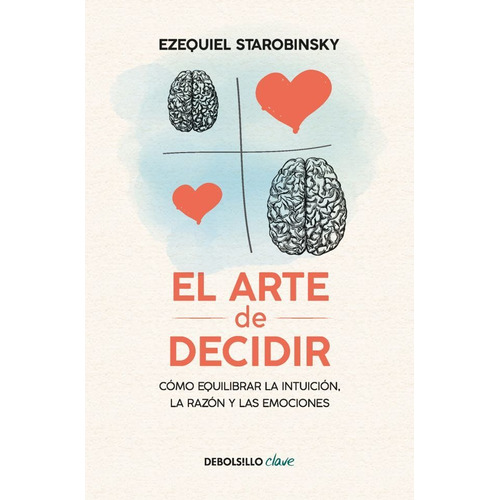 Libro El Arte De Decidir - Ezequiel Starobinsky